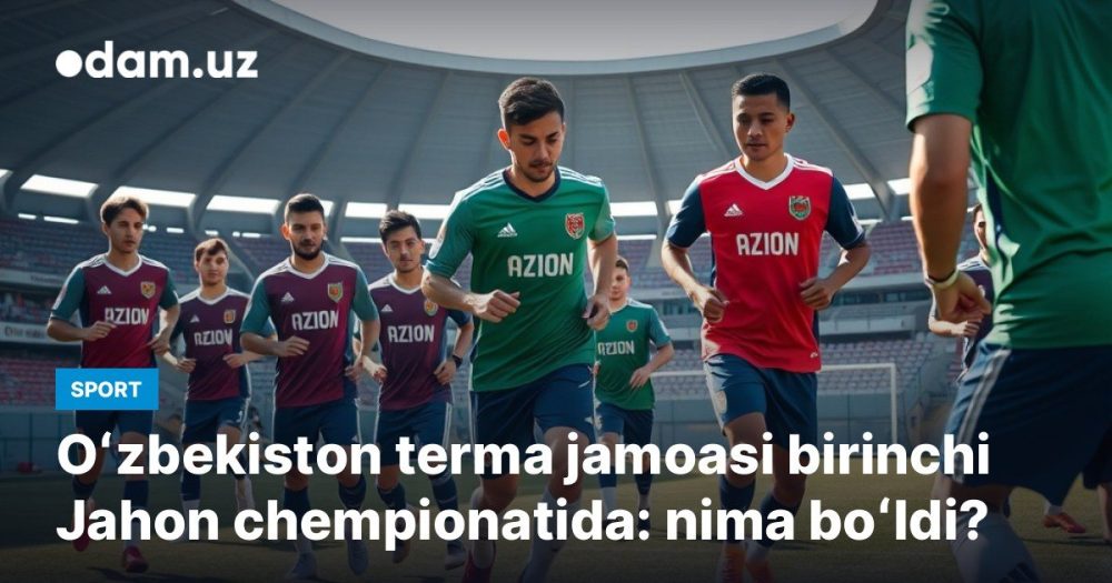Oʻzbekiston terma jamoasi birinchi Jahon chempionatida: nima boʻldi?